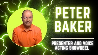 PETER BAKER - British Presenter and Voice Actor showreel