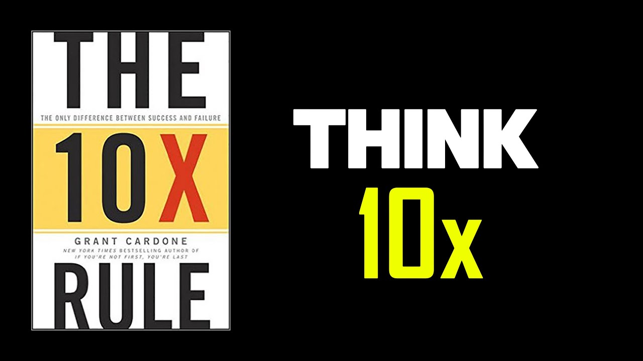 THE 10X RULE: The Only Difference Between Success and Failure | AudioBook