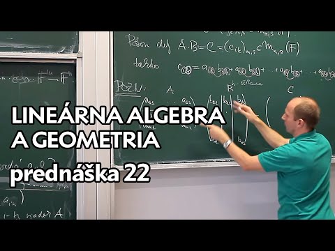 Náhľad videa: Lineárna algebra a geometria | Matice verzus lineárne zorbazenia, súčin matíc | prednáška 22