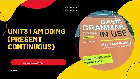 I am doing(present continuous) Unit 3