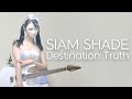 SIAM SHADE - Destination Truth (Guitar Cover)