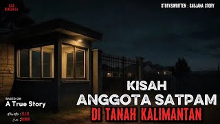 Kisah Anggota Satpam di Kalimantan Timur