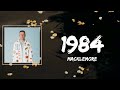 MACKLEMORE - 1984 Lyrics