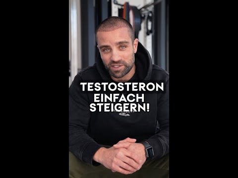 Testosteron einfach steigern!