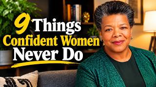9 Things Confident Women Never Do — The Mindset That Changes Everything #viral #fyp
