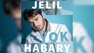 Jelil -Ŷatlap (Habary ÿok albom official audio 2022)