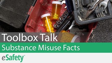 2 Minute Toolbox Talk: Substance Misuse Facts