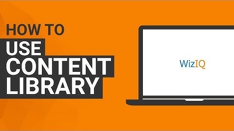 How to Use Content Library in WizIQ