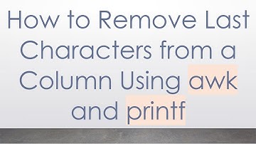 How to Remove Last Characters from a Column Using awk and printf