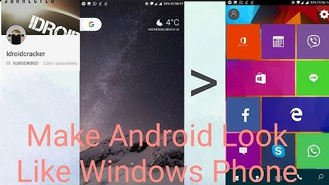 Turn Android Into Windows Phone