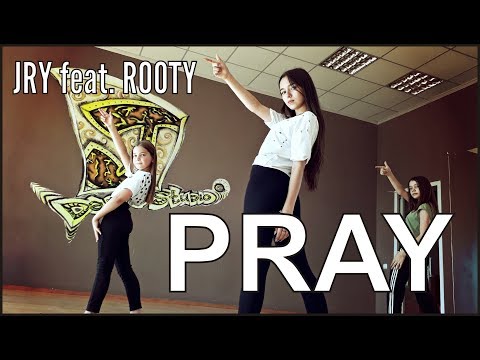 JRY feat. Rooty - Pray | choreography Batyrova Alina