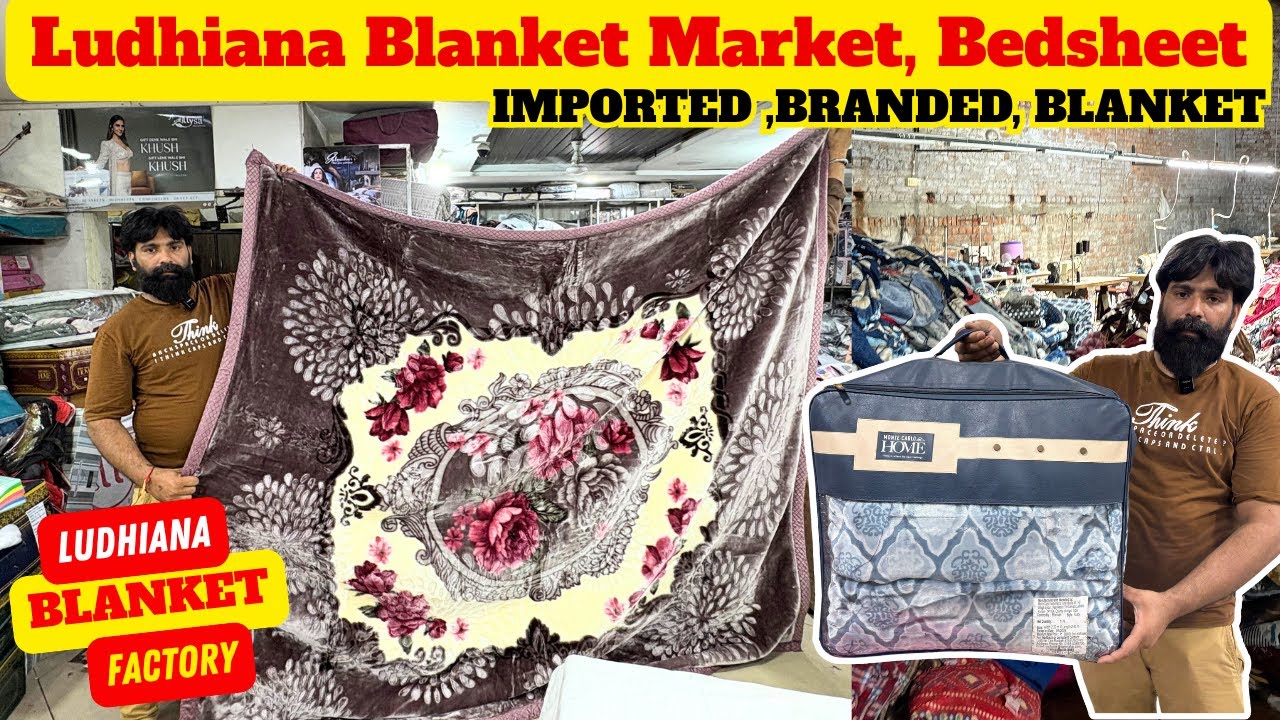 Cheapest Blanket Wholesale Market Ludhiana, Blanket manufacture in Ludhiana,Blanket Wholesale Market