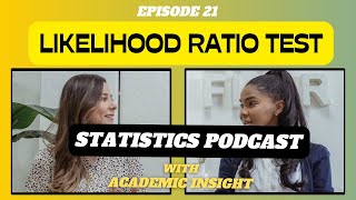 21. Stats Podcast: Likelihood Ratio Test Explained – Comparing Model Fit