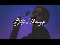 FREE Sad R&b Type Beat 2022 - "BETTER THINGS" - Sad Rnb Type beat