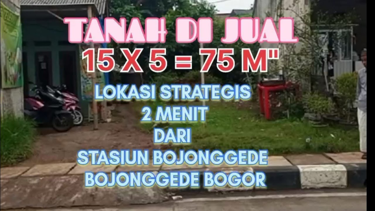 LOKASI STRATEGIS ‼️LUAS TANAH 75 M2 ( 15 X 5 Meter ) DI DEKAT STASIUN BOJONGGEDE BOGOR .