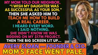My Mom Told Our Neighbor, “I Wish My Daughter Had A Career Like Your Son”—So I Let Him Tell Her...