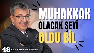 Alemlerin Rabbi Bize Asla Zulüm Etmez Hayati İnanç Ile Can Veren Pervaneler - Bölüm 48