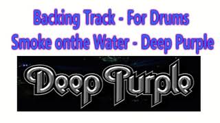 Smoke on the Water  - Deep Purple - Backing Track  For Drums