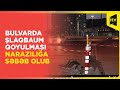 Bulvarda şlaqbaum qoyulması narazılığa səbəb olub