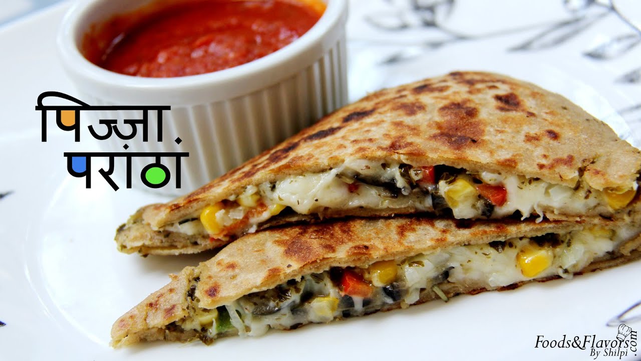 पिज़्ज़ा पराठां रेसिपी - Pizza Paratha Recipe in Hindi | Stuffed cheese Paratha Recipe | Foods and Flavors