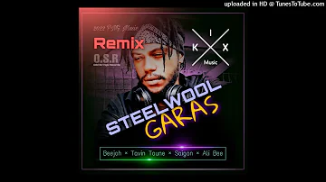 SteelWool Garas (Kix Remix 2022)-Beejoh x Tarvin Toune x Saigon x Ali Bee