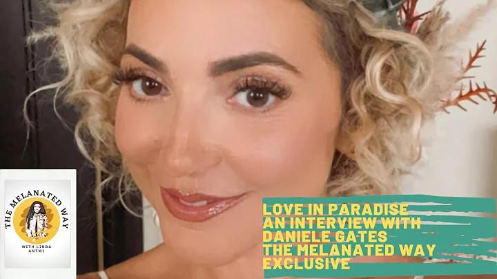 Love In Paradise An Interview with Daniele Gates T...