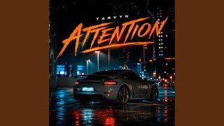 Attention - TARVYN