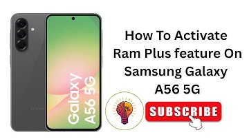 How To Activate Ram Plus feature On Samsung Galaxy A56 5G