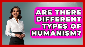 Are There Different Types of Humanism? - Learn About Atheism