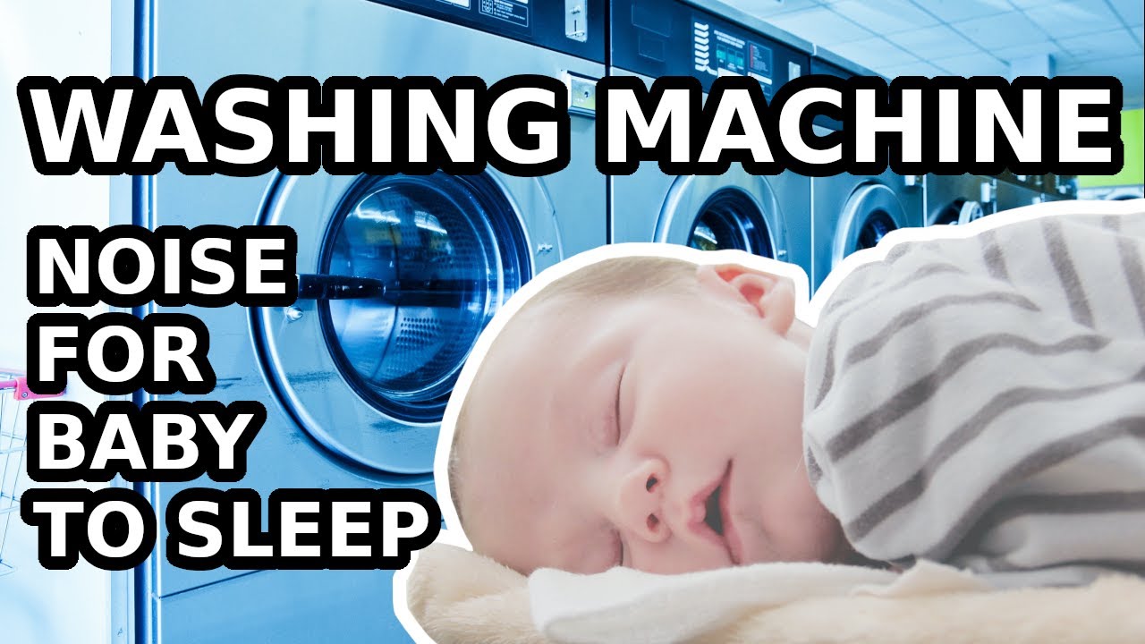 WASHING MACHINE white noise TO PUT BABY TO SLEEP, house noises won't