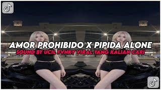 Download lagu DJ Amor Prohibido X Mashup Pipida Alone Lambada Simple Bangers Sound By Ucil Fvnky Terbaru 2025