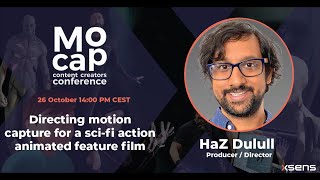 Mocap Content Creators Conference - Chapter 2 - Session by HaZ Dulull