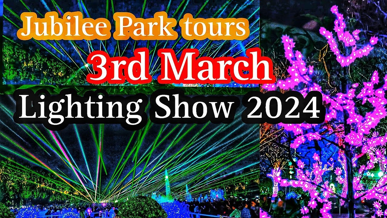 3rd March Founder's day Celebration 2024 Jubilee Park Lighting Show ...