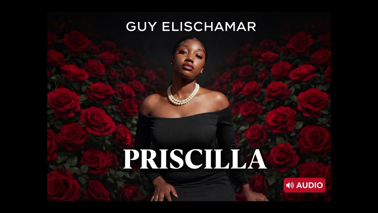 GUY_ELISCHAMAR_-_PRISCILLA_AUDIO_OFFICIEL