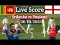 Srilanka vs England World Cup Cricket Match 2023 LIVE SCORE.