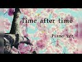 倉木麻衣 Mai Kuraki|Time after time 花舞う街で 在落花紛飛的街道上|名偵探柯南:迷宮的十字路 OST|Piano ver.