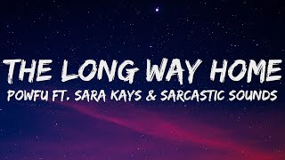 Powfu, Sarcastic Sounds & Sara Kays - the long way home (Lyrics)