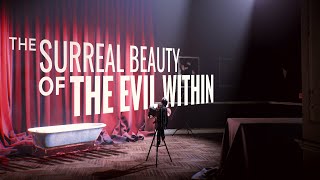 The Surreal Beauty of The Evil Within