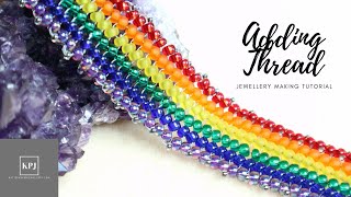 How to Add Thread Into Your Seed Beading - Jewellery Making Tutorial