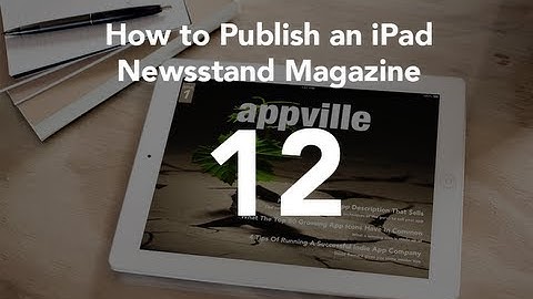 Charging for Individual Issues - Part 12 - iPad Publishing Software for Newsstand Magazines