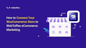Connect WooCommerce to WebToffee Marketing Automation App – Easy Setup