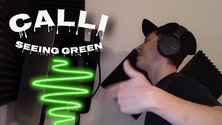 Calli - Seeing Green (Challenge)
