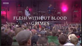 FLESH WITHOUT BLOOD // GRIMES LIVE SUB EN ESPAÑOL