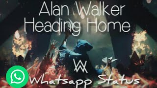 Alan Walker x Ruben - Heading Home | Full Screen [] | Lyrical Whatsapp Status | | digo's World |