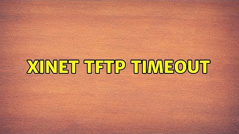Ubuntu: Xinet tftp timeout