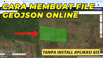 Cara Membuat File GeoJSON Secara Online Tanpa Install Aplikasi GIS