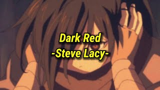 Dark Red - Steve Lacy (Letra/Tradução)