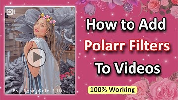 How to add Polarr Filters on videos || Import polarr filter in video • #polarr