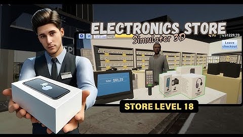Electronics Store Simulator 3D Mobile - Ep 3  / Gameplay Android