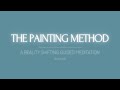 Shifting guided meditation  the painting method